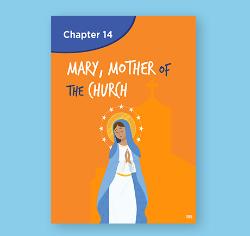 Chapter 14 - Mary, Mother of the Church