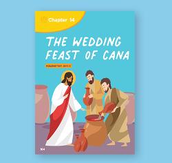 Chapter 14 - The Wedding Feast of Cana
