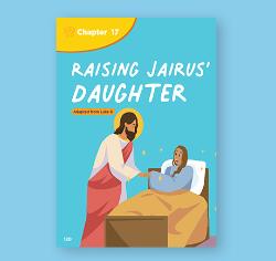 Chapter 17 - Raising Jairus' Daughter