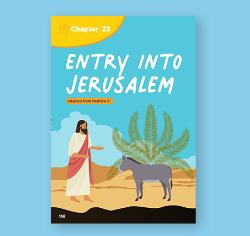 Chapter 23 - Entry into Jerusalem