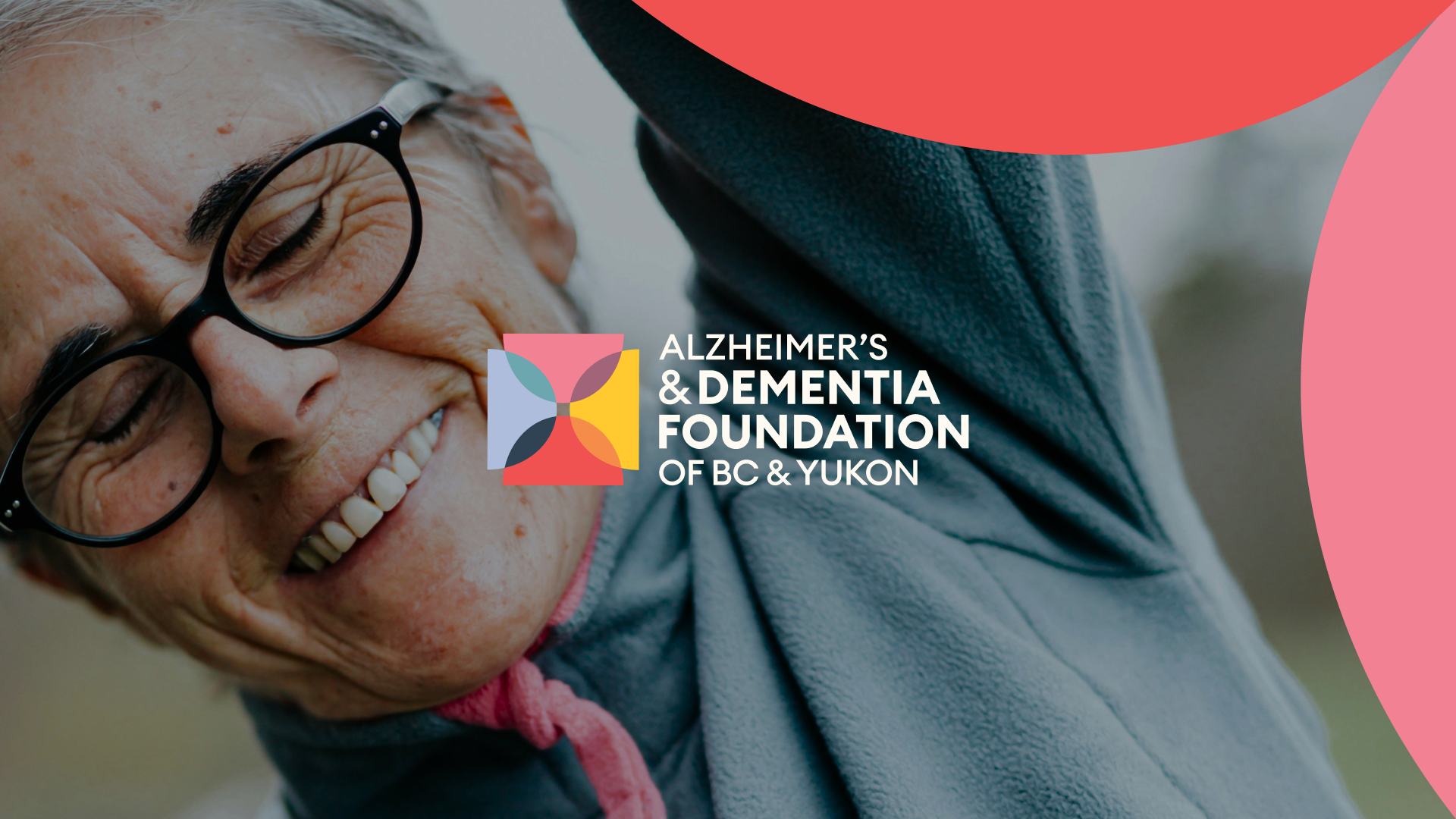 Alzheimer’s & Dementia Foundation of BC & Yukon logo over a close-up photo of a smiling older woman