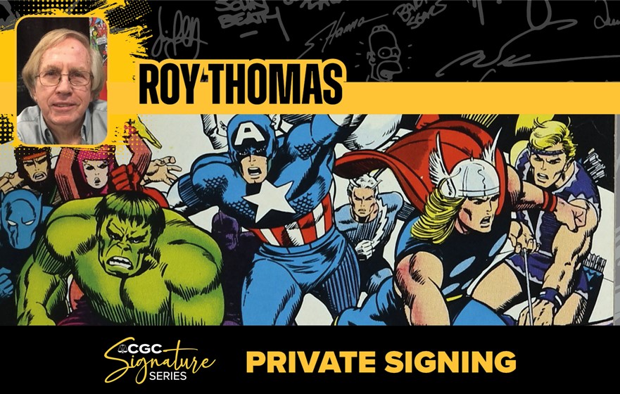 CGC Announces Private Signing with Roy Thomas | CGC