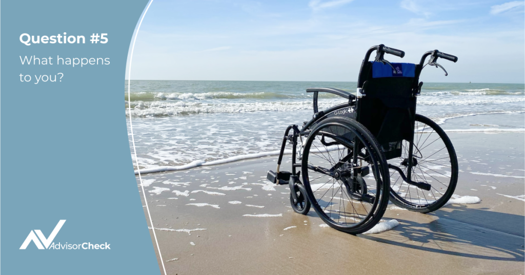 What You Should Ask Your New Financial Advisor Question #5: “What happens to you?”