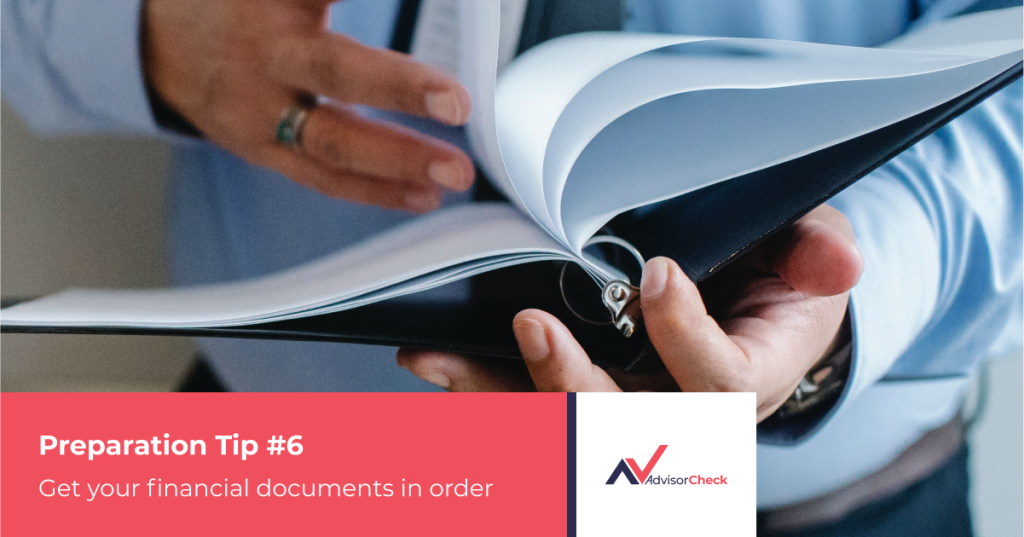 Preparing to Meet Your Financial Advisor #6. Get your financial documents in order