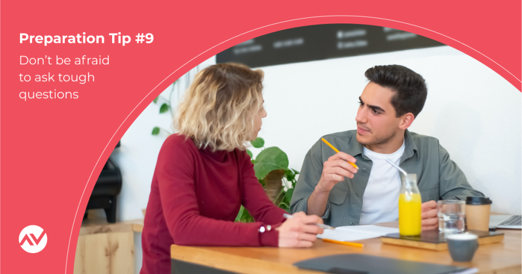 Preparing to Meet Your Financial Advisor #9. Don’t be afraid to ask tough questions