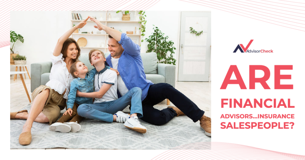 Are Financial Advisors…Insurance Salespeople?