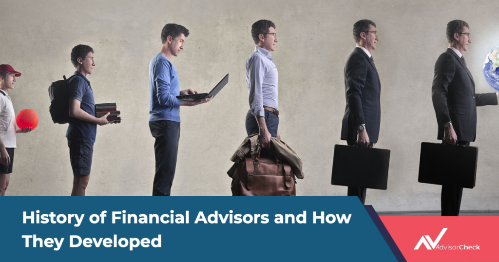 History of Financial Advisors and How They Developed