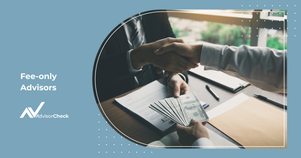 3 Financial Advisor Compensation Structures: Fee Only Advisors