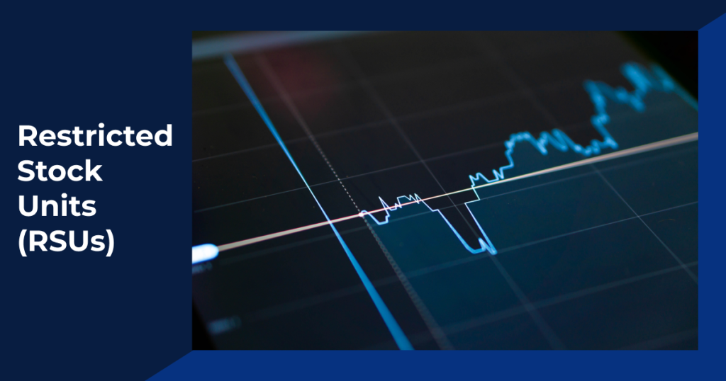Employee Stock Compensation: Restricted Stock Units (RSUs)