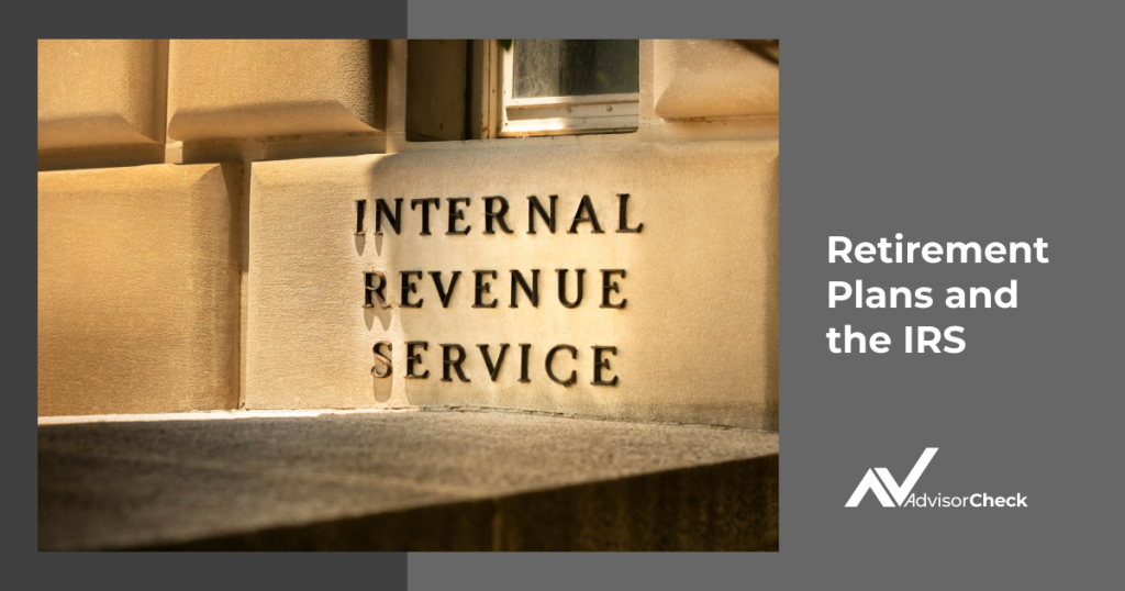 Retirement Plans and the IRS