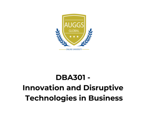 DBA301 – Innovation and Disruptive Technologies in Business