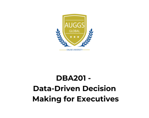 DBA201 – Data-Driven Decision Making for Executives