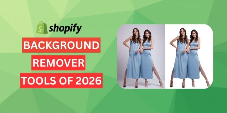 Best Shopify Background Remover Tools of 2026