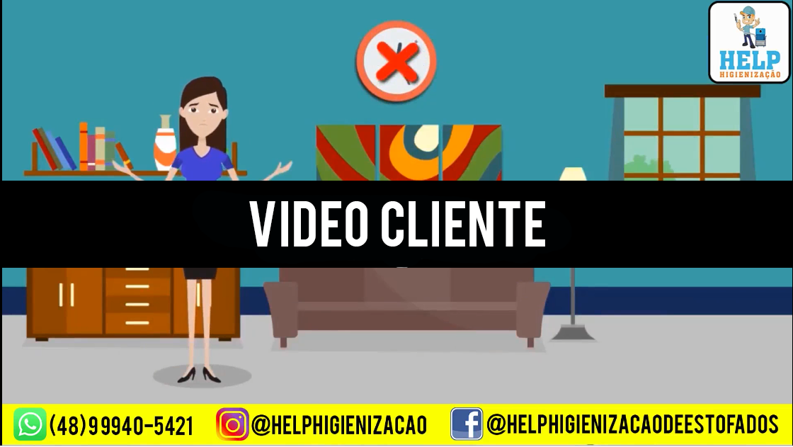 VIDEO CLIENTE - HELP - LIMPEZA05
