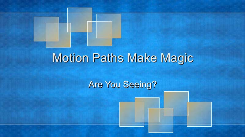 Motion Paths