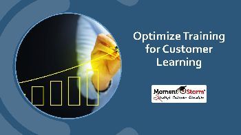 Optimizing Training for Customer Learning