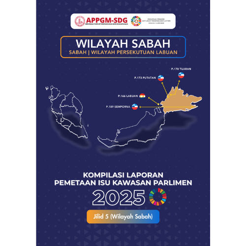 REPORT | Jilid 5 Wilayah Sabah: Kompilasi Laporan Pemetaan Isu Kawasan Parlimen