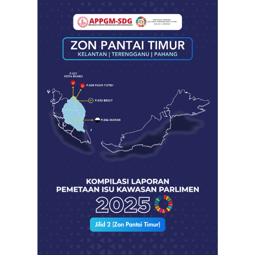 REPORT | Jilid 2 Zon Pantai Timur: Kompilasi Laporan Pemetaan Isu Kawasan Parlimen