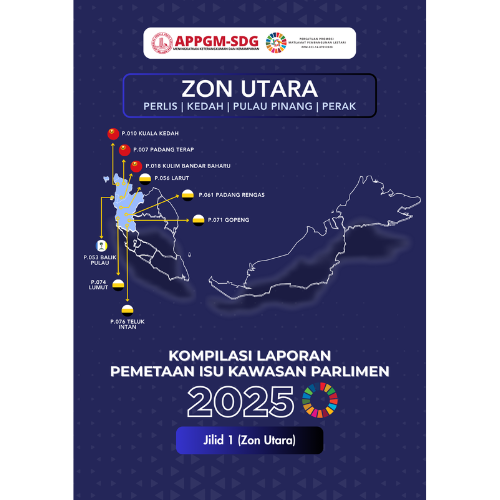 REPORT | Jilid 1 Zon Utara: Kompilasi Laporan Pemetaan Isu Kawasan Parlimen