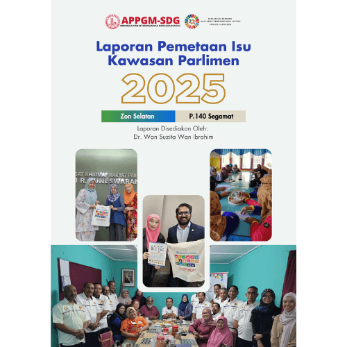 REPORT | Zon Selatan | P.140 Segamat- Laporan Pemetaan Isu Kawasan Parlimen 2025