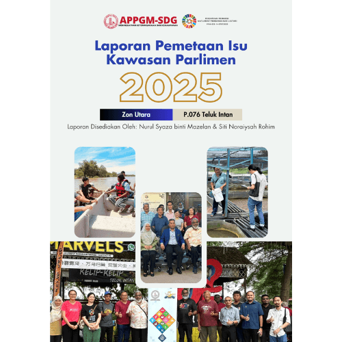REPORT | Zon Utara | P.076 Teluk Intan- Laporan Pemetaan Isu Kawasan Parlimen 2025