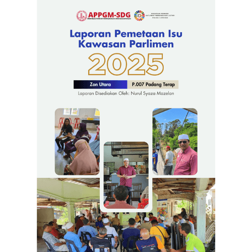 REPORT | Zon Utara | P.007 Padang Terap- Laporan Pemetaan Isu Kawasan Parlimen 2025