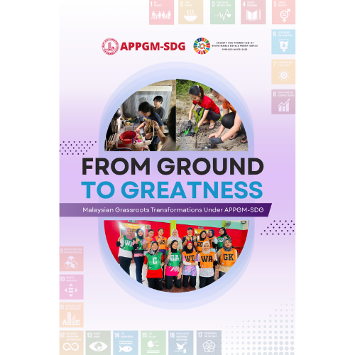 Publication | From Ground to Greatness: Malaysian Grassroots Transformations under APPGM-SDG