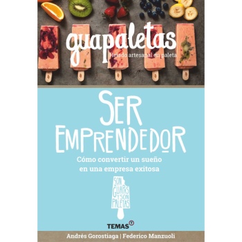 Guapaletas - Ser Emprendedor