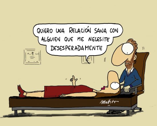 Caricatura humorística de una paciente en el psicólogo que dice: “Quiero una relación sana con alguien que me necesite desesperadamente”.