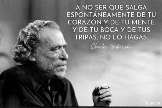 reflexiones charles bukowski frases crueles