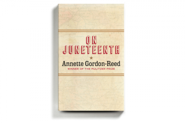 "On Juneteenth" by Annette Gordon-Reed