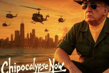 Trump's Chipocalypse Now meme, featuring Trump as Lt. Kilgore attacking Chicago with helicopters.