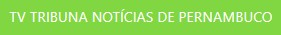 Site TV Tribuna Notícias de Pernambuco