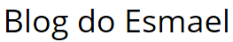  Blog do Esmael