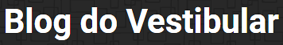  Blog do Vestibular