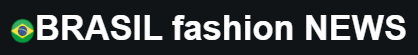  Site Brasil Fashion News - Banhia/BA