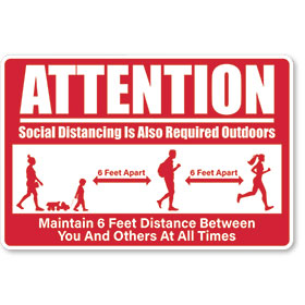 Attention Social Distancing Outdoors - Sign 12x18 in