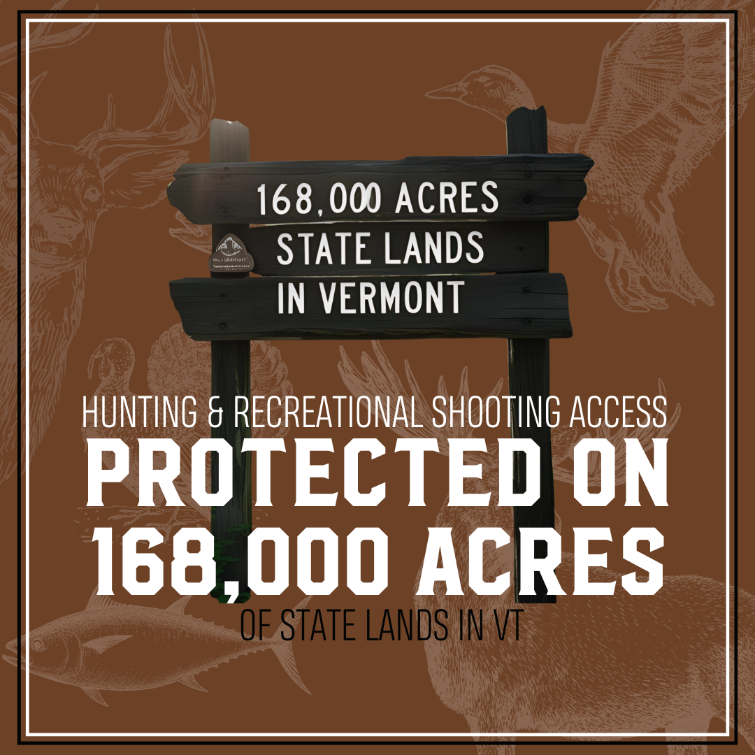 Hunting and recreational shooting access protected on 168,000 acres of state lands in VT.