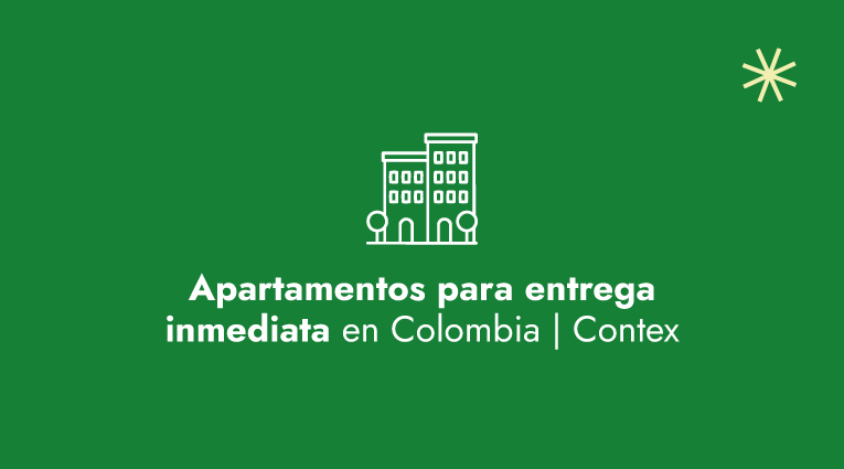 Apartamentos para entrega inmediata en Colombia: cómo comprar el tuyo hoy