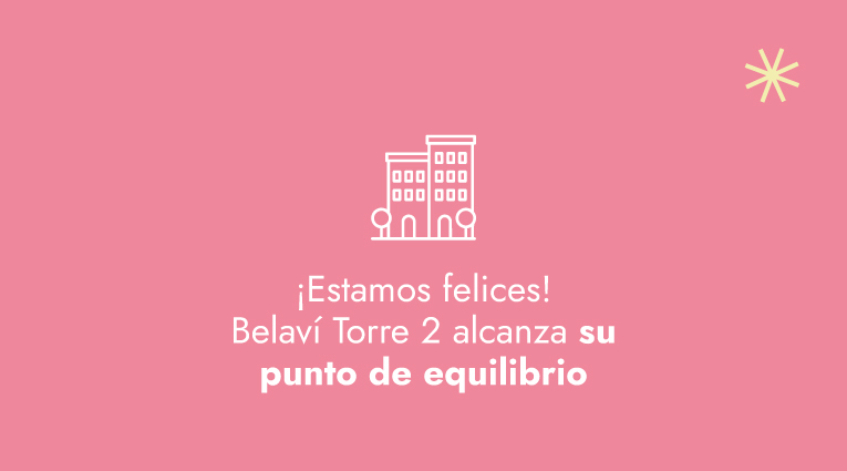 Belaví Torre 2 alcanza su punto de equilibrio: inicia una nueva etapa para el proyecto