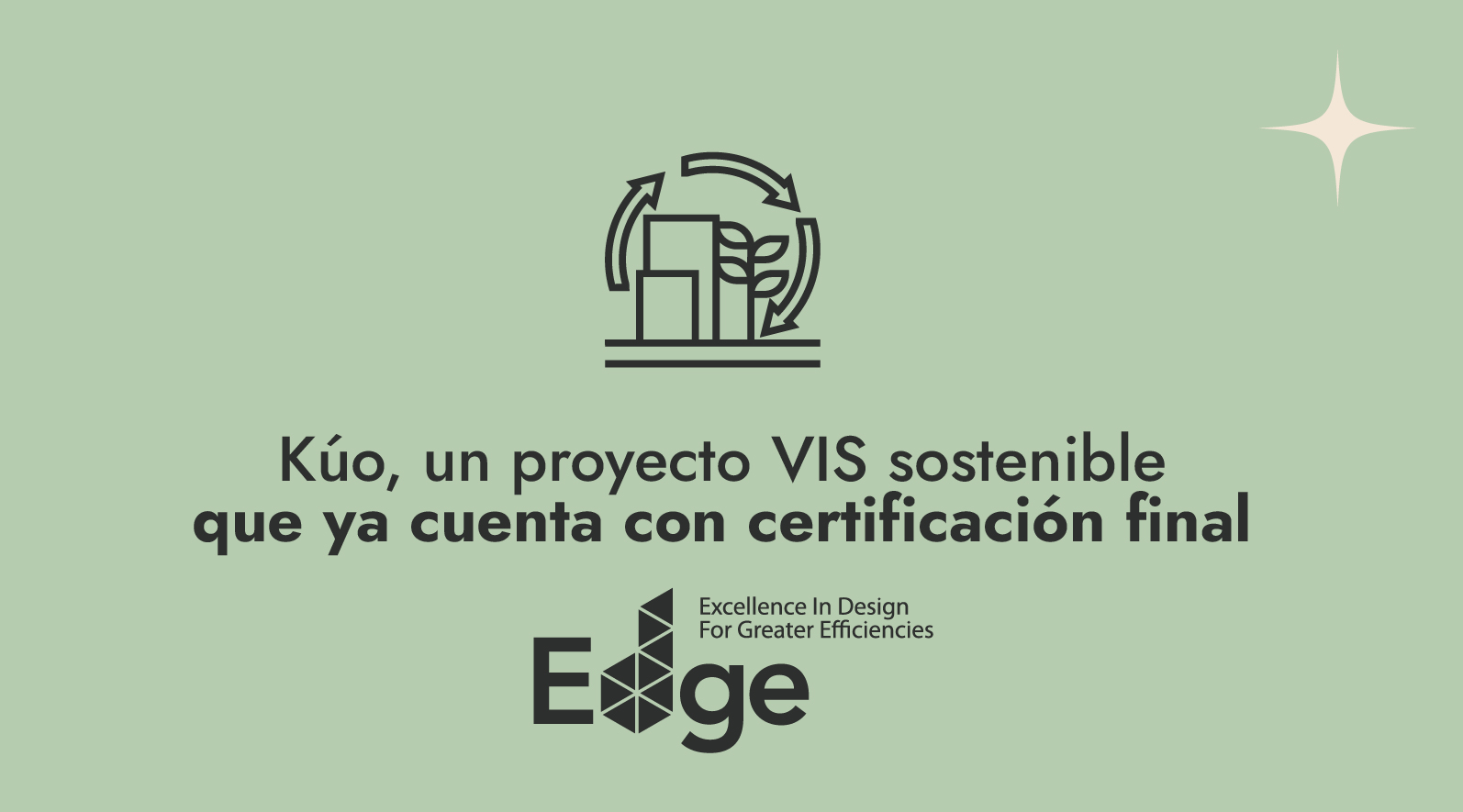 Kúo, un proyecto VIS sostenible que ya cuenta con certificación final EDGE