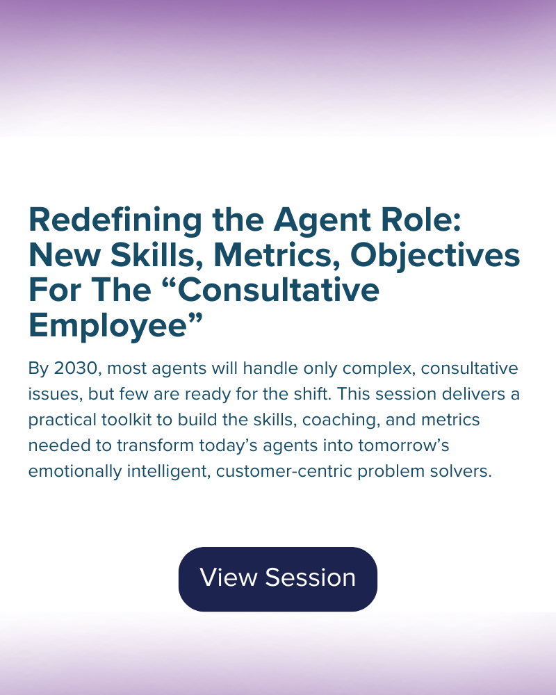 Text graphic titled "Redefining the Agent Role," describing a session on preparing agents for future consultative roles with new skills, metrics, and objectives. A "View Session" button is at the bottom.