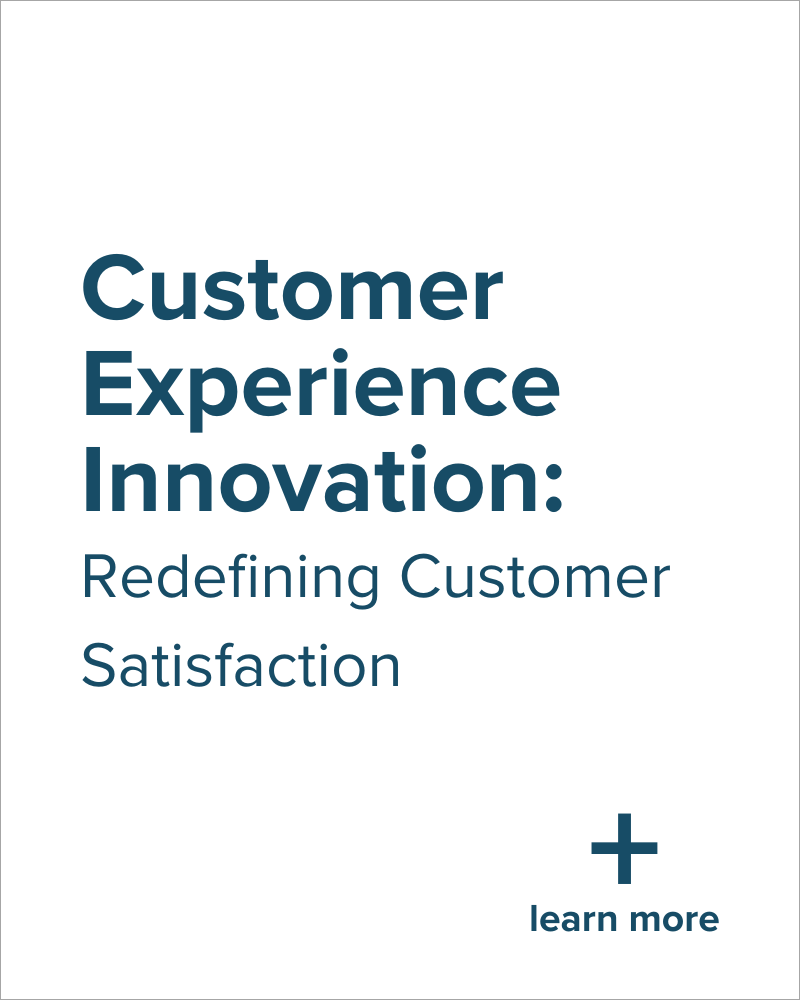 Text reads: "Customer Experience Innovation: Redefining Customer Satisfaction" with a plus sign and the words "learn more" at the bottom right.