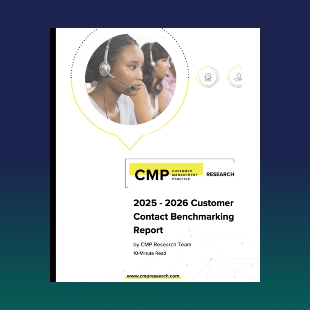 Cover of a report titled "2025 - 2026 Customer Contact Benchmarking Report" by CMP Research Team, featuring a photo of a woman with a headset.