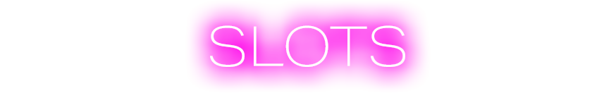 Slots