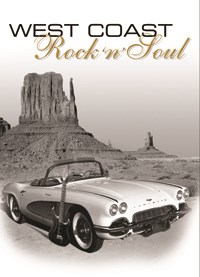 LEGENDS IN CONCERT: WEST COAST ROCK & SOUL