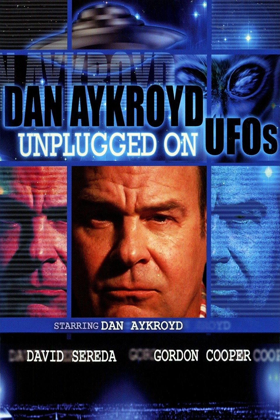 DAN AYKROYD UNPLUGGED ON UFOS