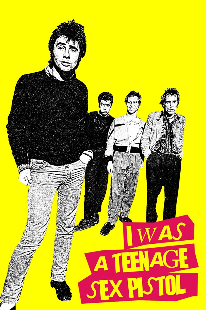 I WAS A TEENAGE SEX PISTOL