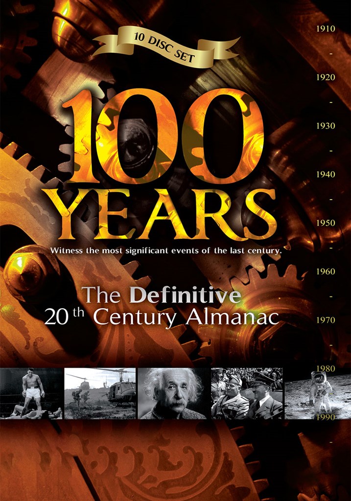 100 Years - 20th Century Almanac