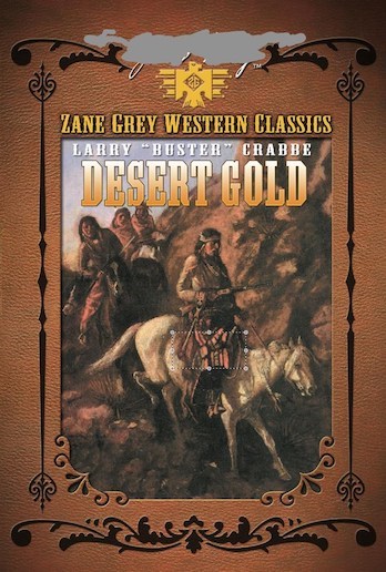 ZANE GREY: DESERT GOLD
